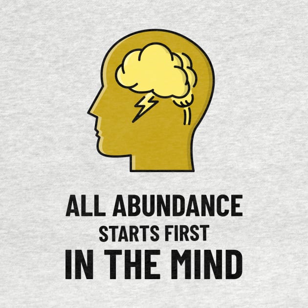 All Abundance Starts First In The Mind by Jitesh Kundra